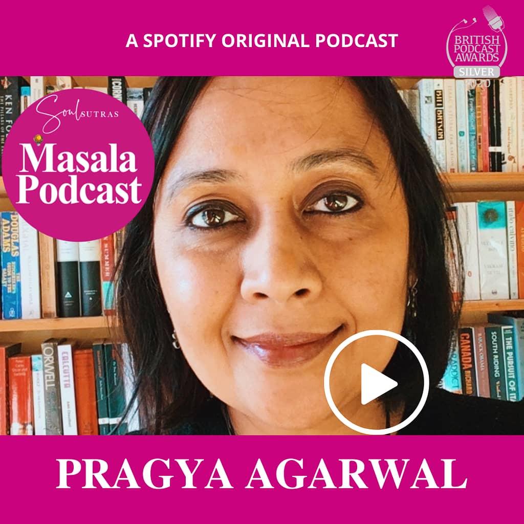 Pragya Agarwal is on Masala Podcast, the top feminist podcast and favourite podcast for women