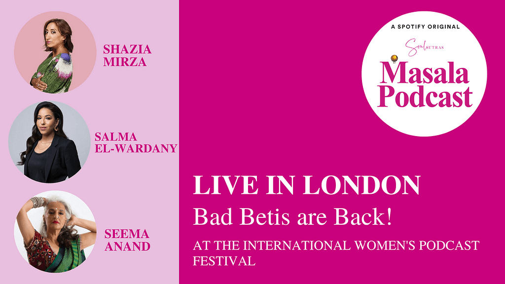 Top feminist podcast Masala Podcast is live in London as part of the Women's International Podcast Festival featuring Shazia Mirza, Salma El-wardany, and Seema Anand.